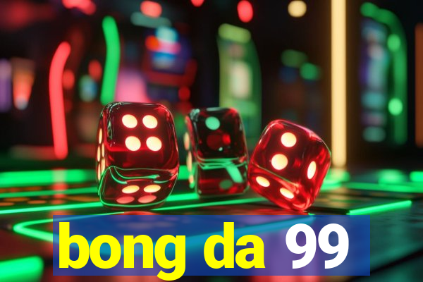 bong da 99