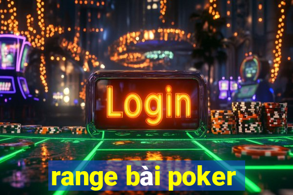 range bài poker