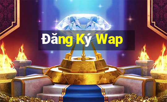 Đăng Ký Wap