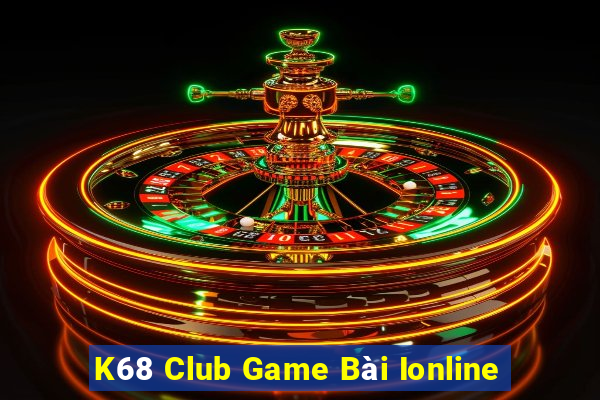 K68 Club Game Bài Ionline