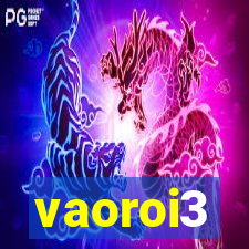 vaoroi3