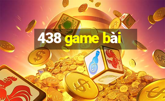 438 game bài