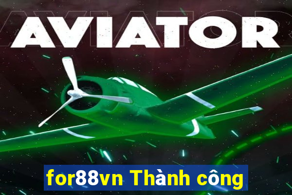 for88vn Thành công