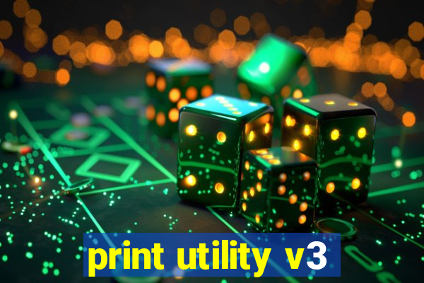 print utility v3