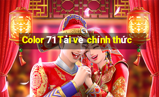 Color 71 Tải về chính thức