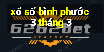 xổ số bình phước 3 tháng 3