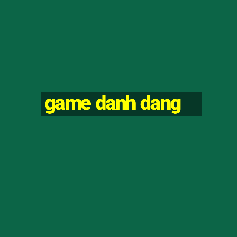 game danh dang