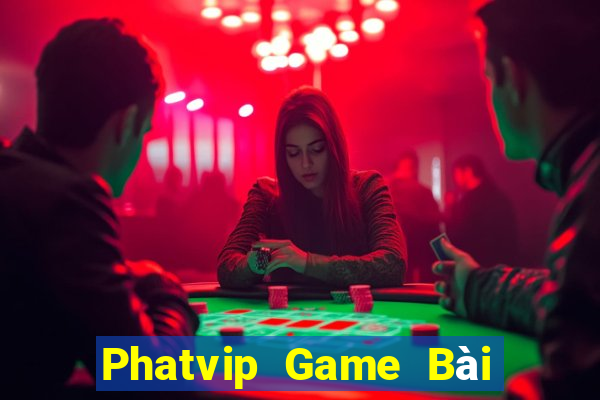 Phatvip Game Bài Tiến Lên