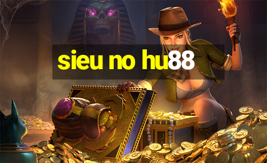 sieu no hu88