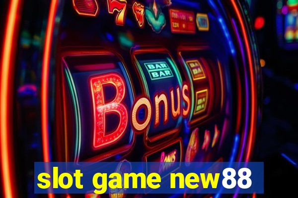 slot game new88