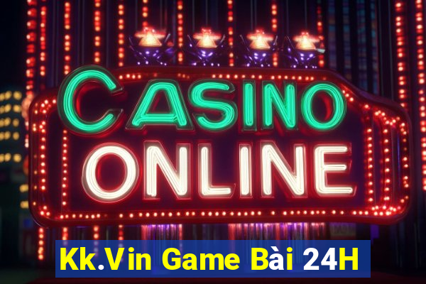 Kk.Vin Game Bài 24H