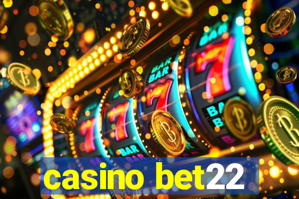 casino bet22