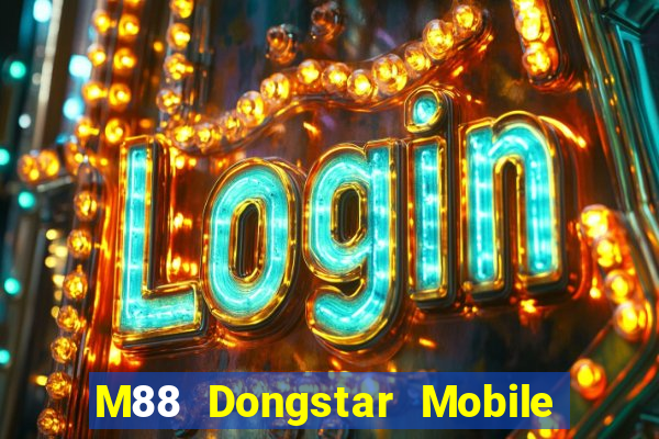 M88 Dongstar Mobile app Tải về