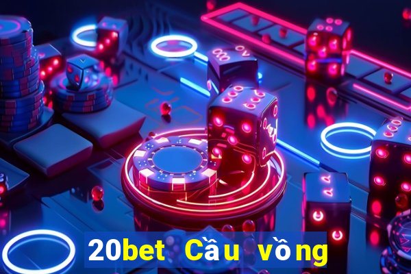 20bet Cầu vồng mạt chược