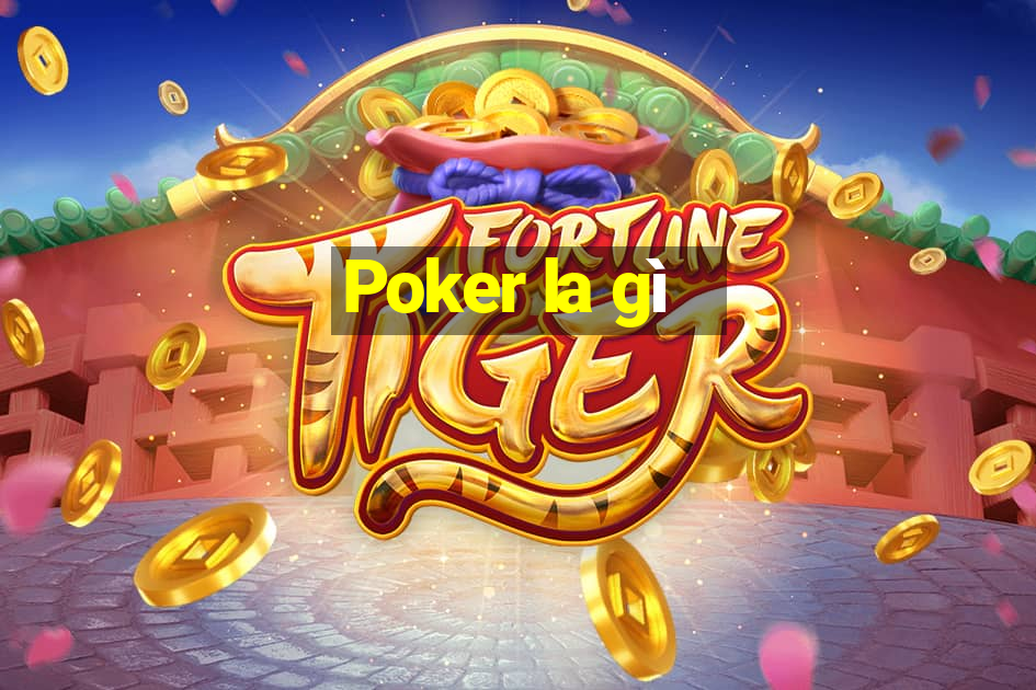 Poker la gì