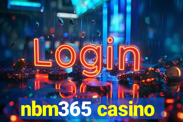 nbm365 casino