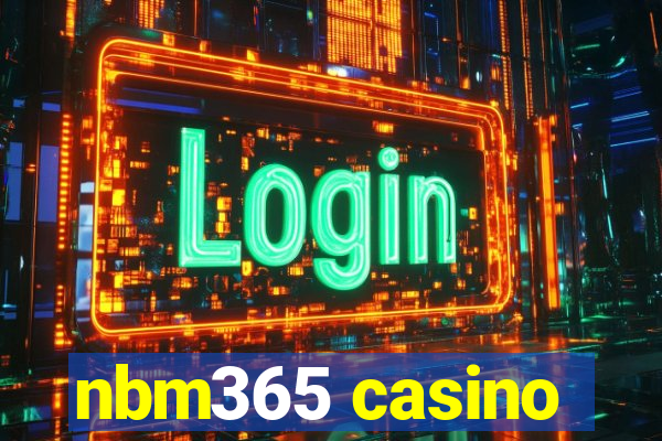 nbm365 casino