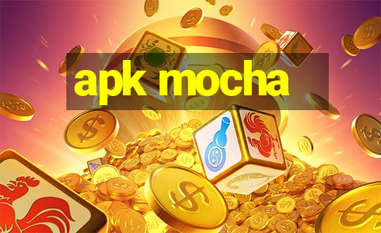 apk mocha