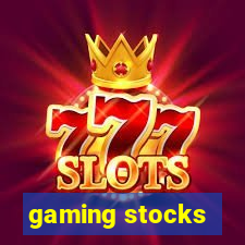 gaming stocks