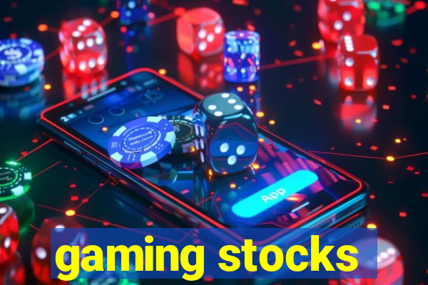 gaming stocks