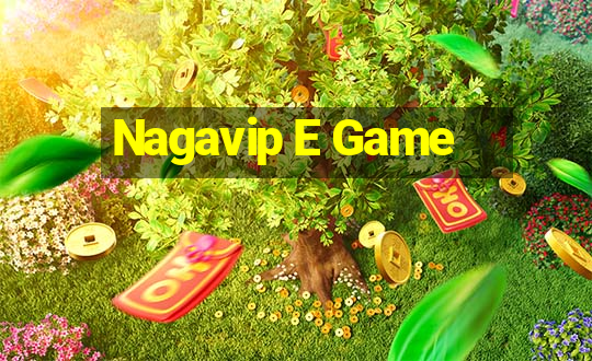 Nagavip E Game