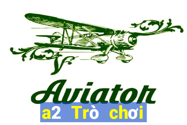 a2 Trò chơi trực tuyến