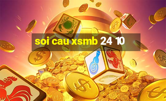 soi cau xsmb 24 10