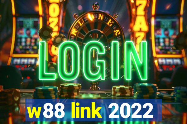 w88 link 2022