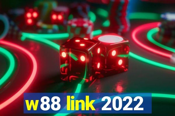 w88 link 2022