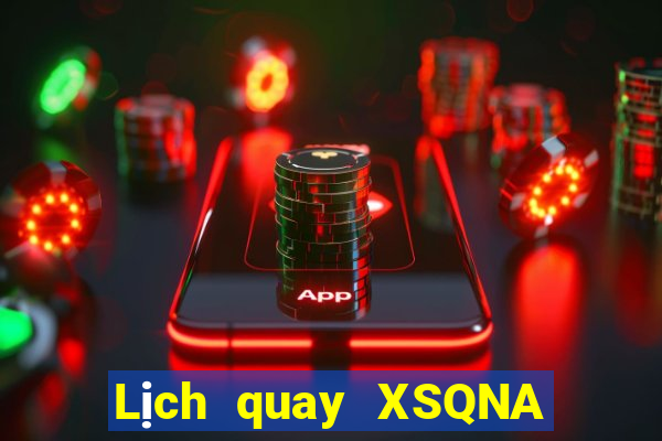 Lịch quay XSQNA ngày 16