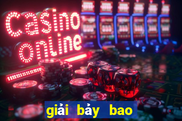 giải bảy bao nhiêu tiền