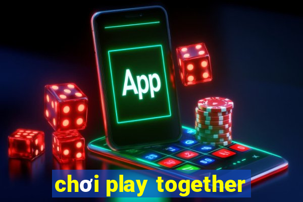 choi play together