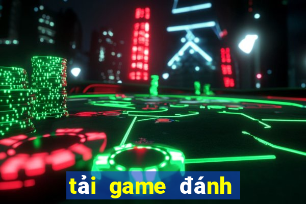 tải game đánh bài câu cá online