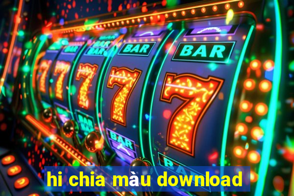 hi chia màu download