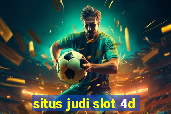 situs judi slot 4d