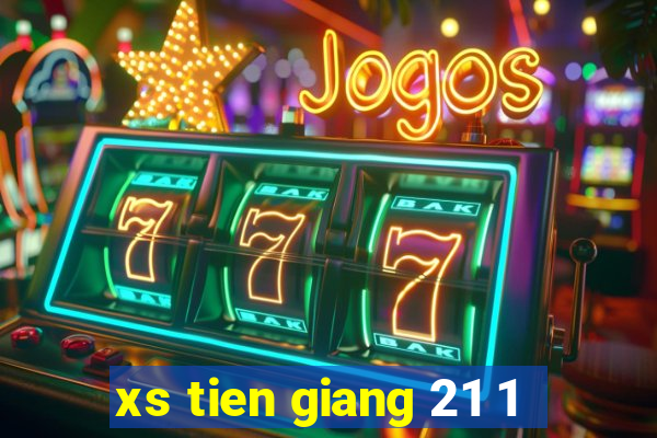 xs tien giang 21 1