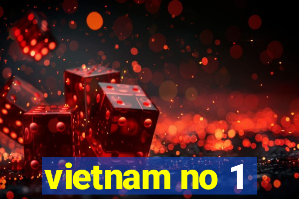 vietnam no 1