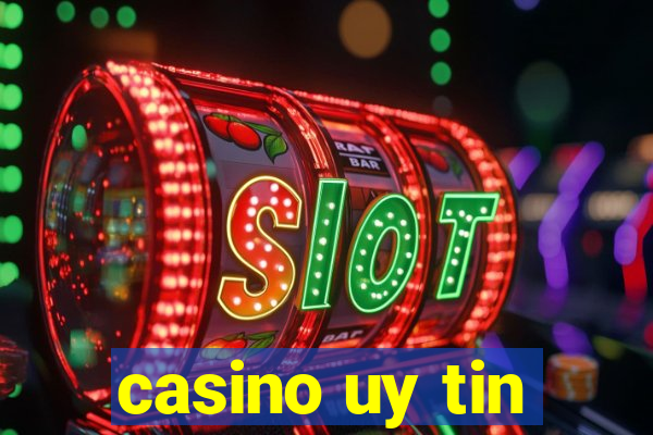 casino uy tin