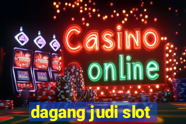 dagang judi slot