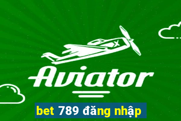 bet 789 đăng nhập