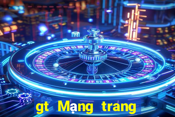 gt Mạng trang wed cơ quan