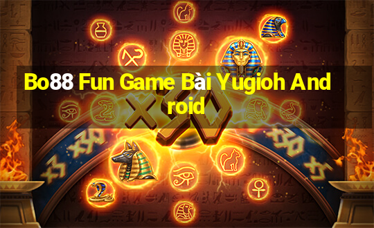 Bo88 Fun Game Bài Yugioh Android