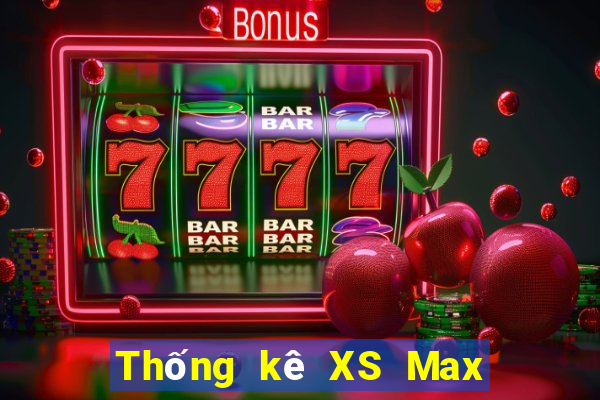 Thống kê XS Max 3D ngày 21