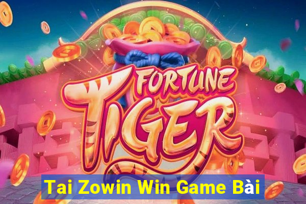 Tai Zowin Win Game Bài