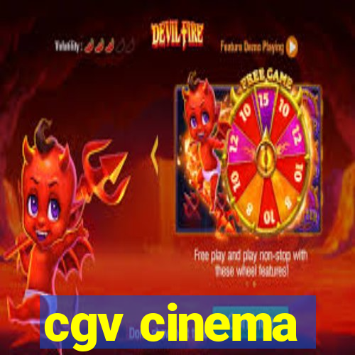 cgv cinema