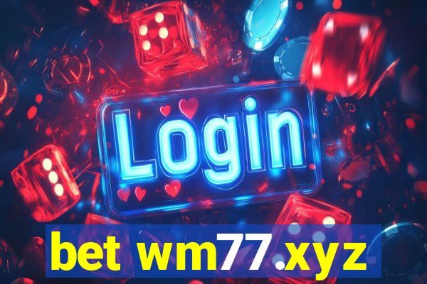 bet wm77.xyz