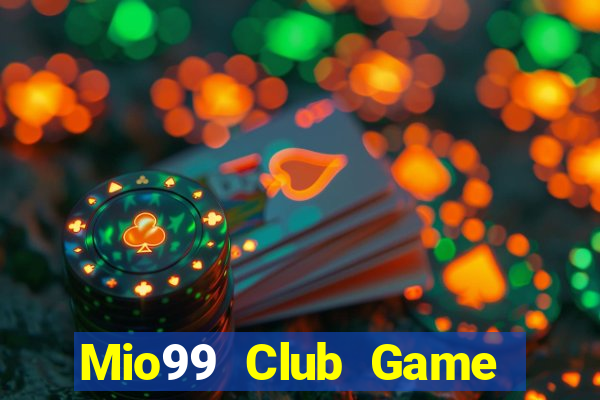 Mio99 Club Game Bài Offline