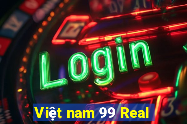 Việt nam 99 Real