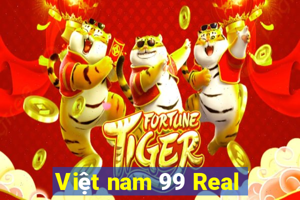 Việt nam 99 Real