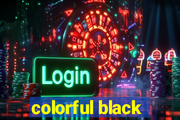 colorful black